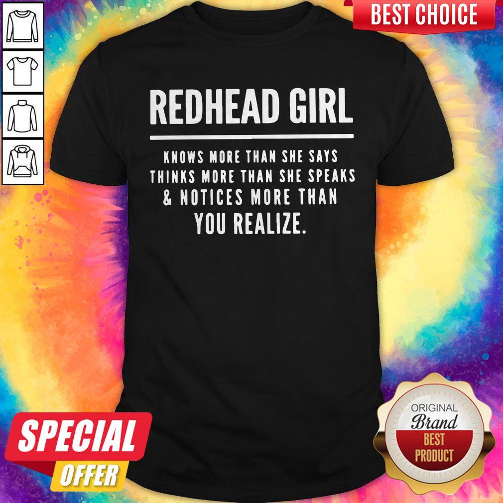redhead-girl-knows-more-than-she-says-thinks-more-than-she-speaks-and-notshirt.jpg