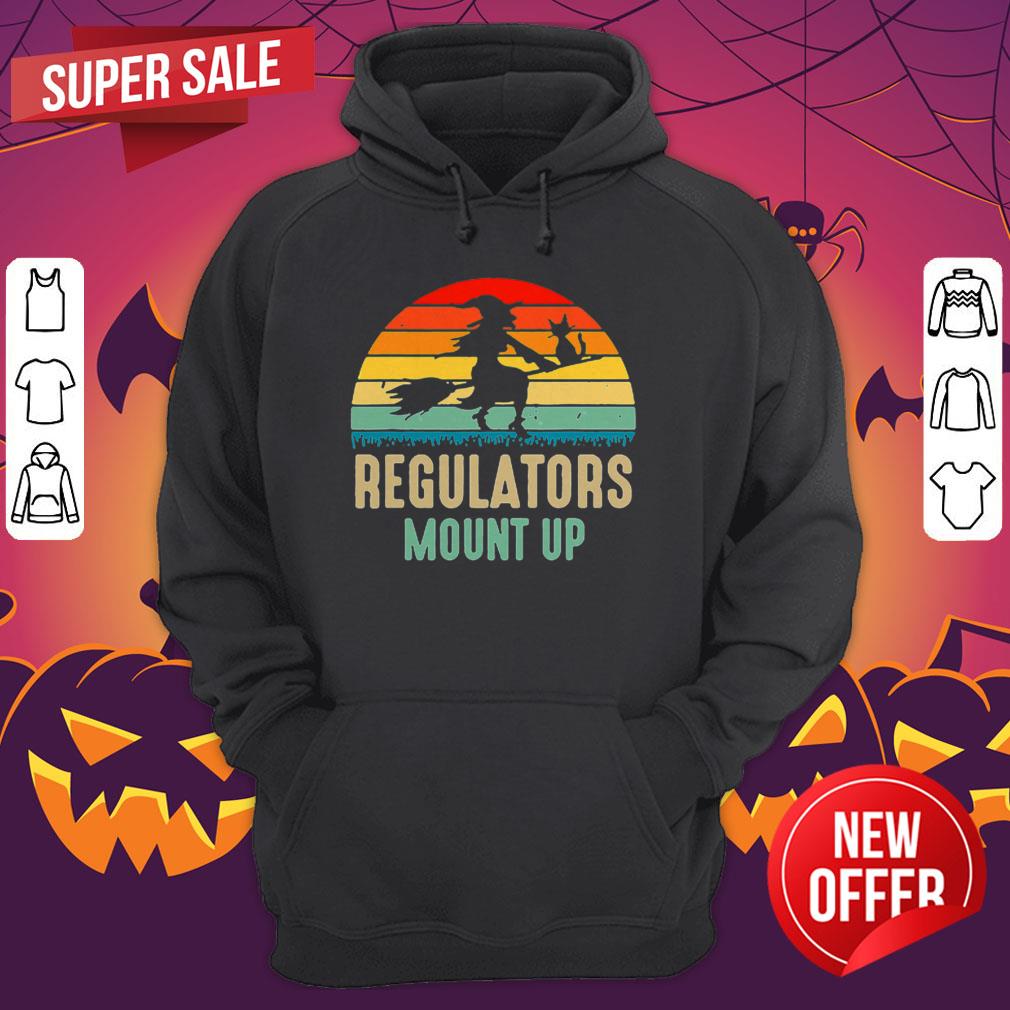 Regulators Mount Up Witches Halloween Costume Gift For Girl Shirt