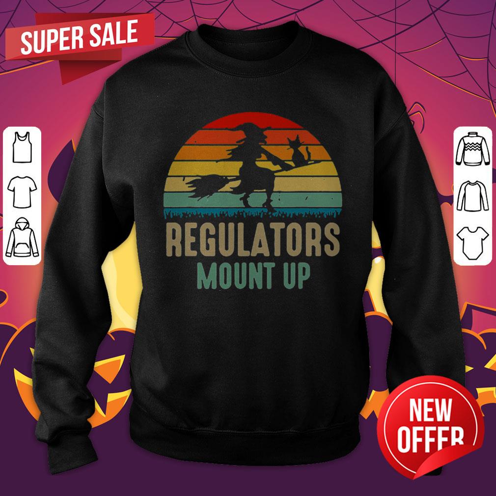 Regulators Mount Up Witches Halloween Costume Gift For Girl Shirt