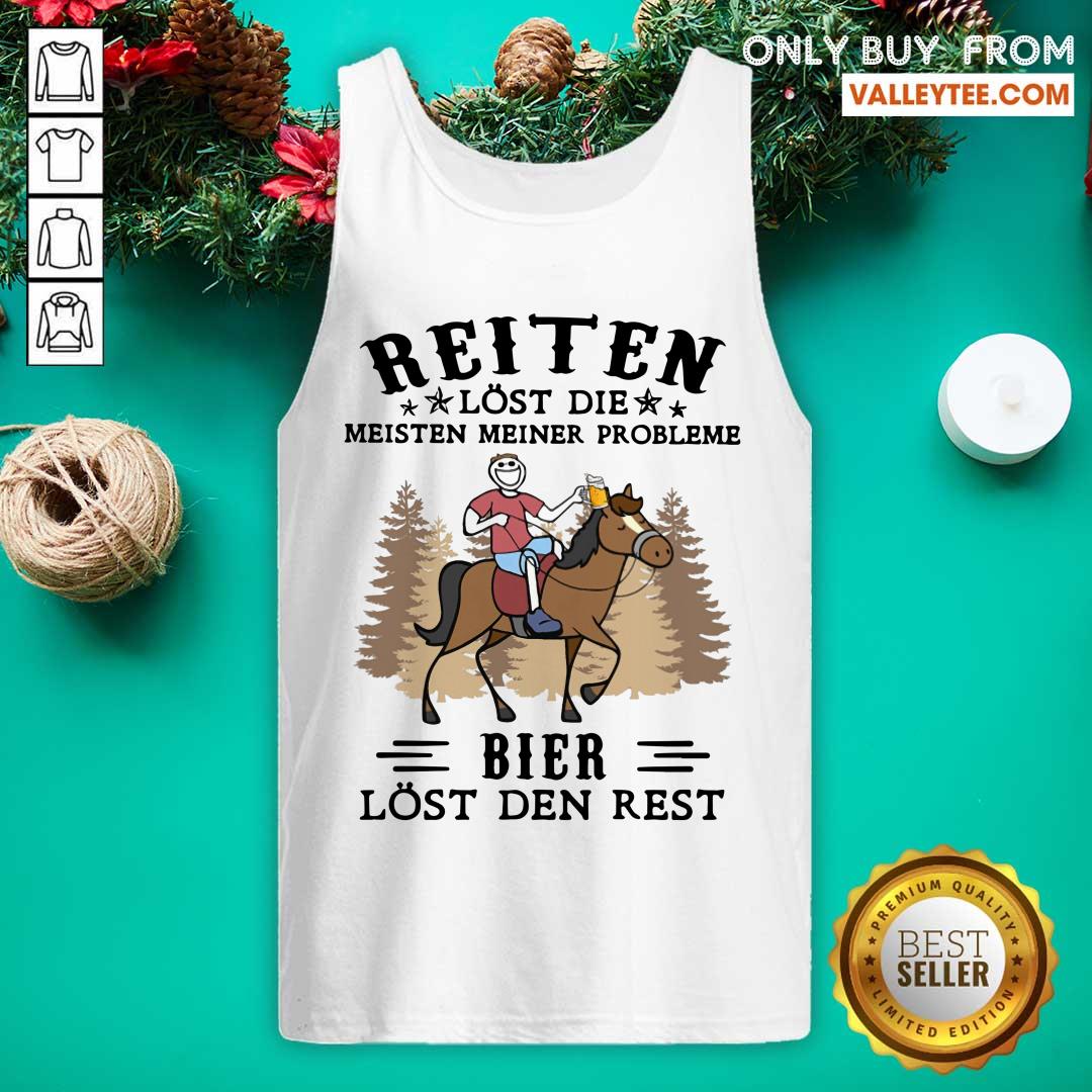 Reiten Bier Lost Den Rest Shirt