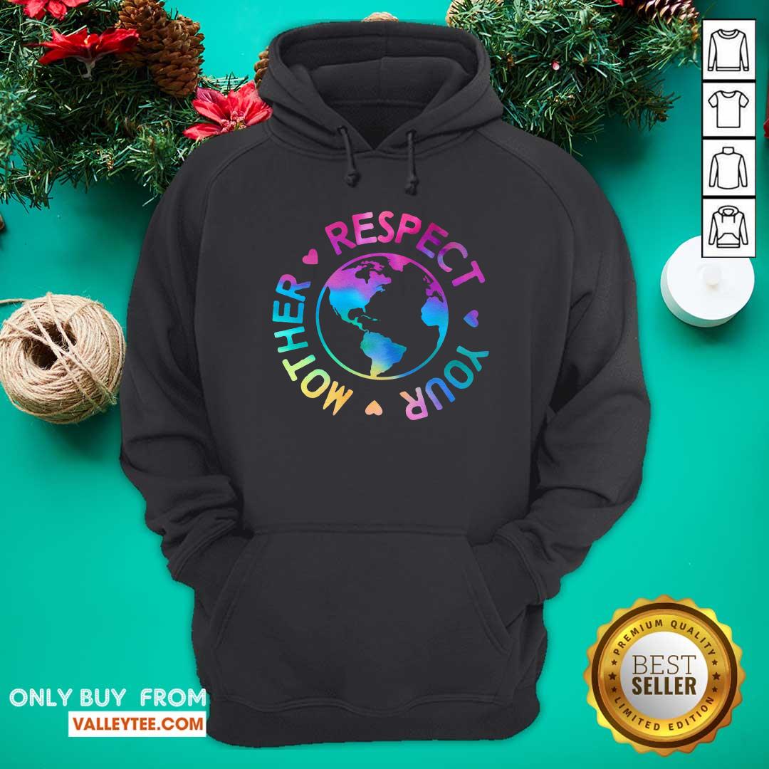 Respect Your Mother Rainbow Earth Day Shirt