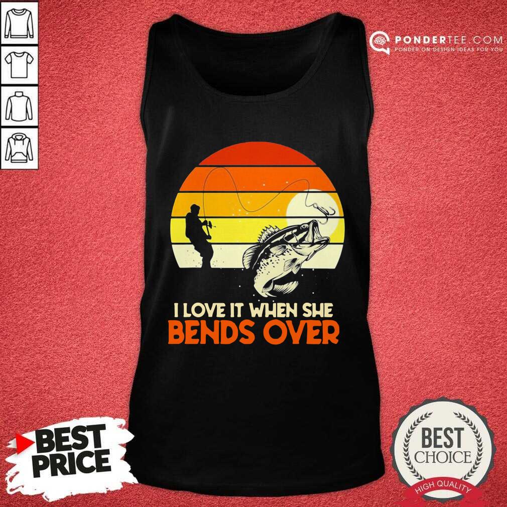 Retro Fishing I Love It When She Bends Over Vintage Shirt