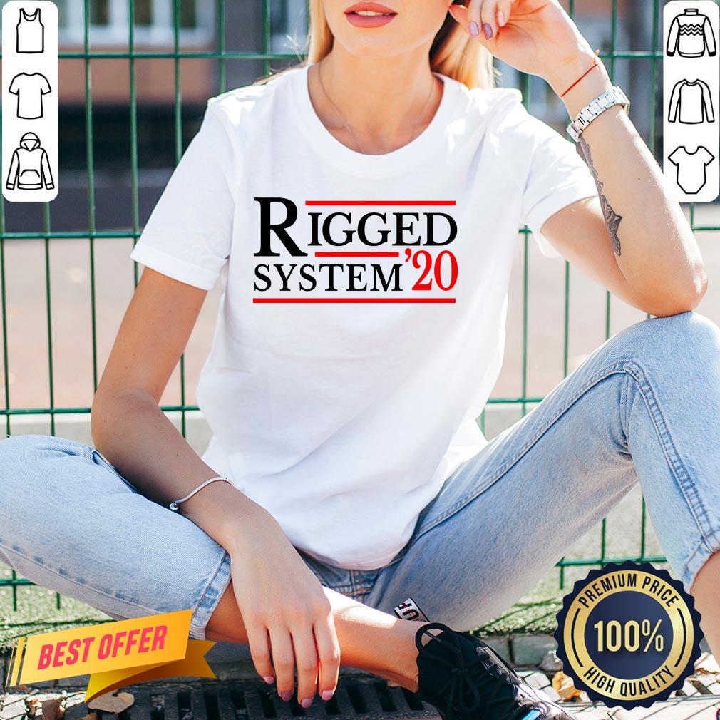 Rigged System 20 2020 US Dirty Election Fun Gift Shirt