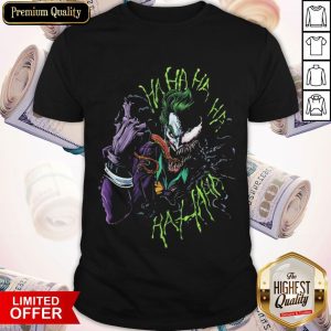 Joker Venom Mashup Ha Ha Ha Shirt