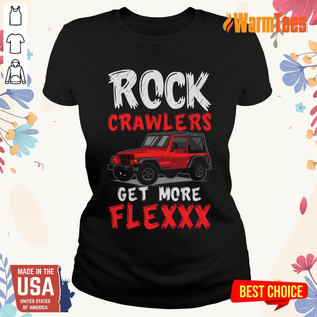 Rock Crawlers Get More Flex Shirt