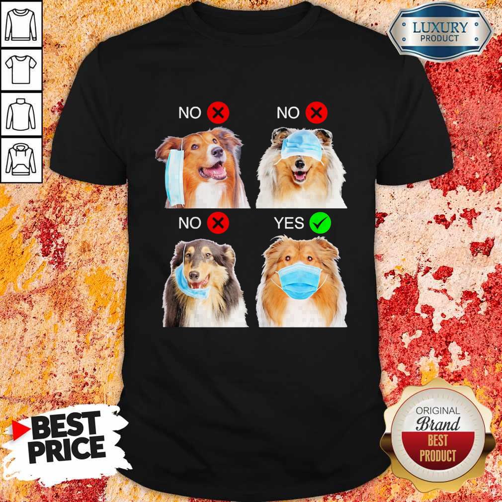 Rough Collie Dogs Right Way To Wear Mask Shirt