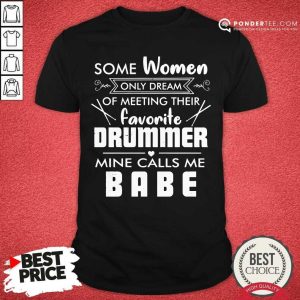 Women Favorite Drummer Shirt
