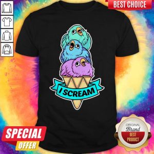 Nice I Want Parrot I Scream Shirt