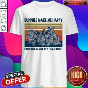 Nice Bunnies Make Me Happy Humans Make My Head Hurt Shirt