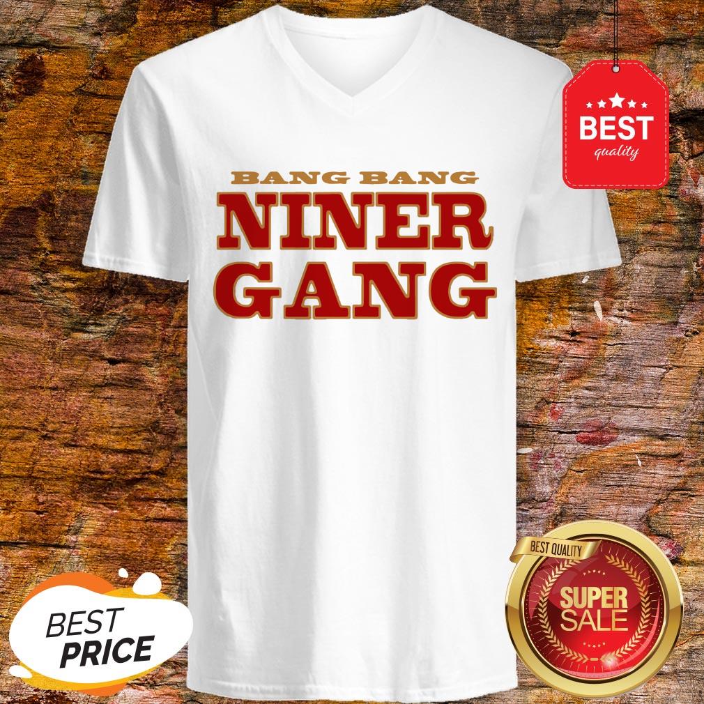 San Francisco 49ers Bang Bang Niner Gang Shirt