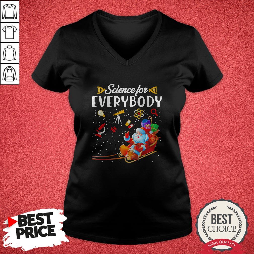 Santa Claus Science For Every Body Merry Christmas Shirt