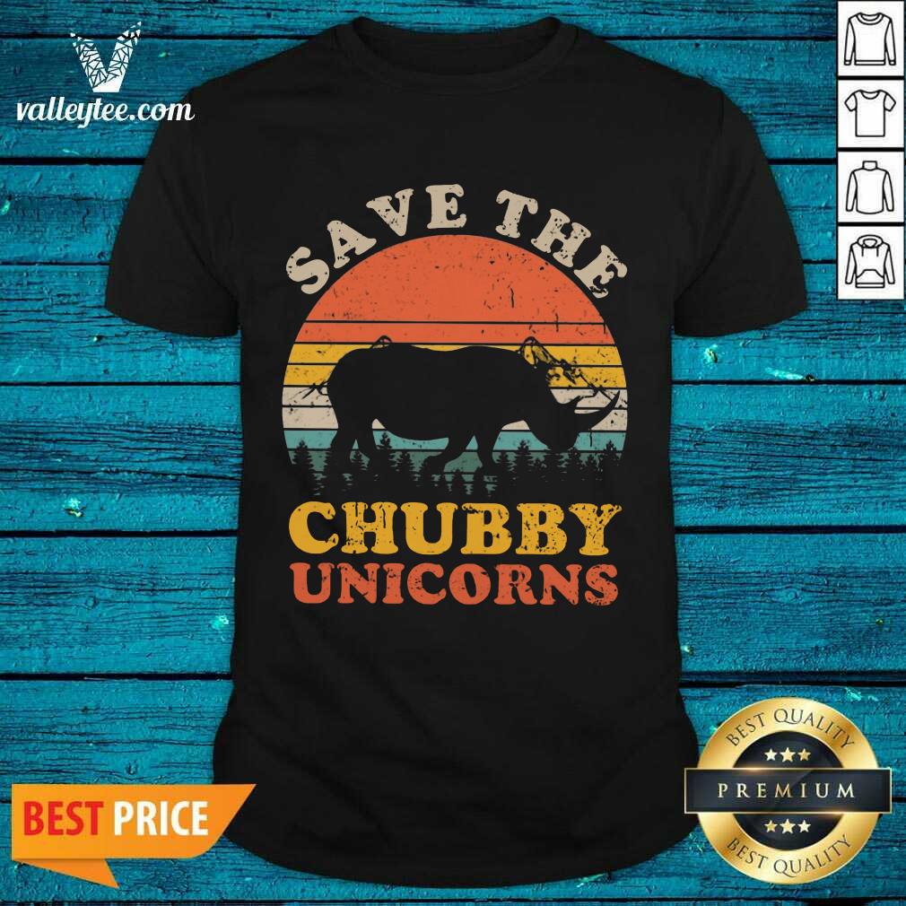 Save The Chubby Unicorns Vintage Shirt