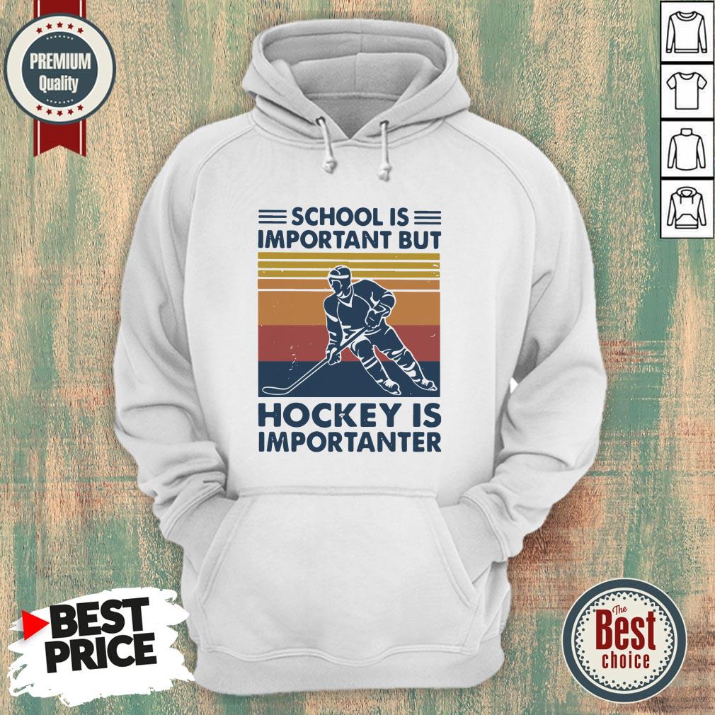 School Is Important But Hockey Is Importanter Vintage Shirt