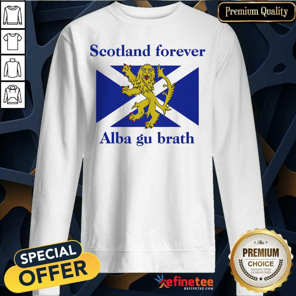 Scotland Forever Alba Gu Brath Shirt