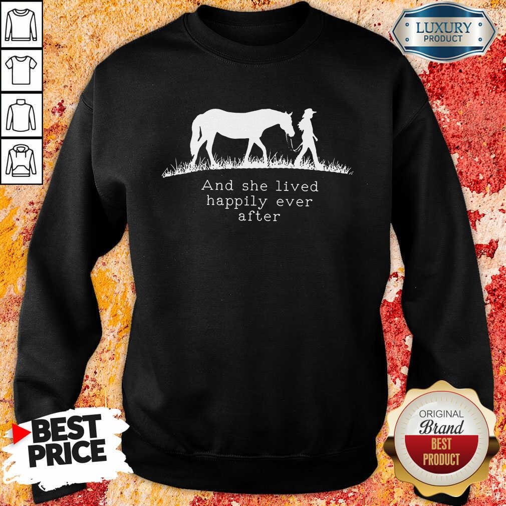 She Lived Happily Ever After Horse Shirt