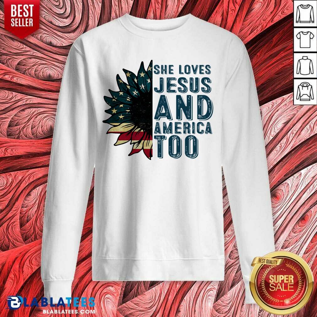 She Loves Jesus And America Too Shirt