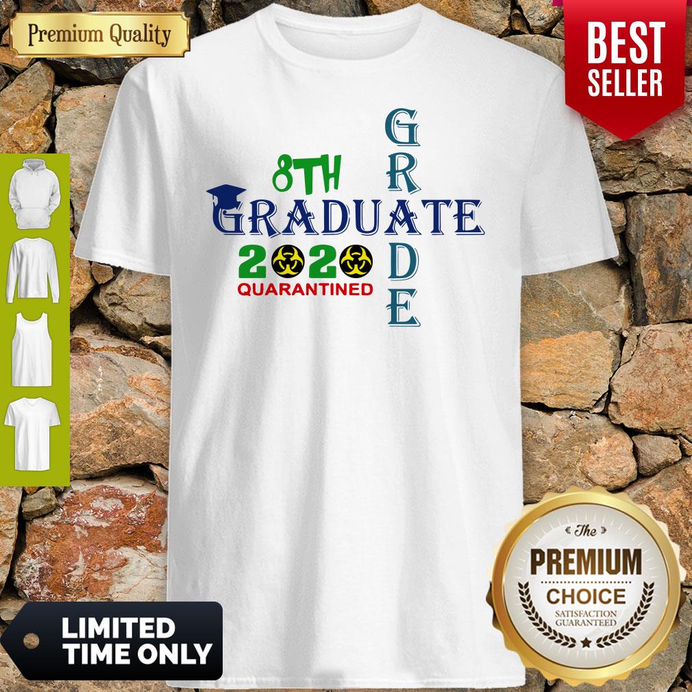 Premium 8th Grade Graduation 2020 Quarantine Cross Shirt