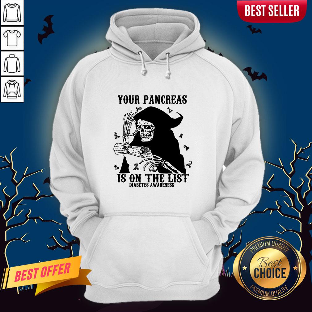 Skeleton Your Pancreas Is On The List Diabetes Awareness Shirt
