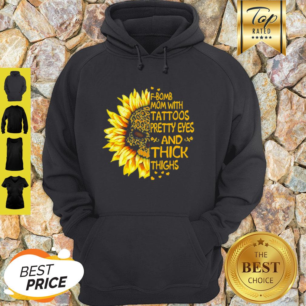 skull-sunflower-leopard-f-bomb-mom-with-tattoos-pretty-eyes-and-thick-thighs-hoodie.jpg