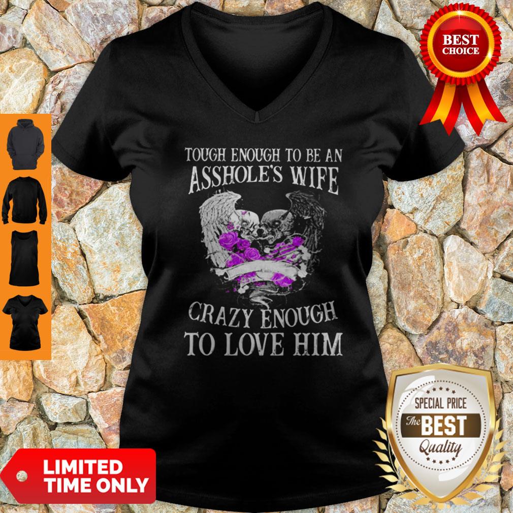 skull-wings-tough-enough-to-be-an-assholes-wife-crazy-enough-to-love-him-v-neck.jpg