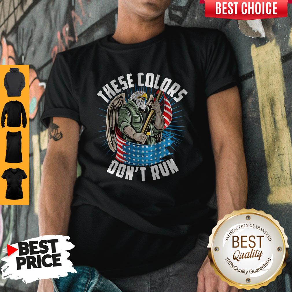 So Beautiful These Colors Dont Run Shirt