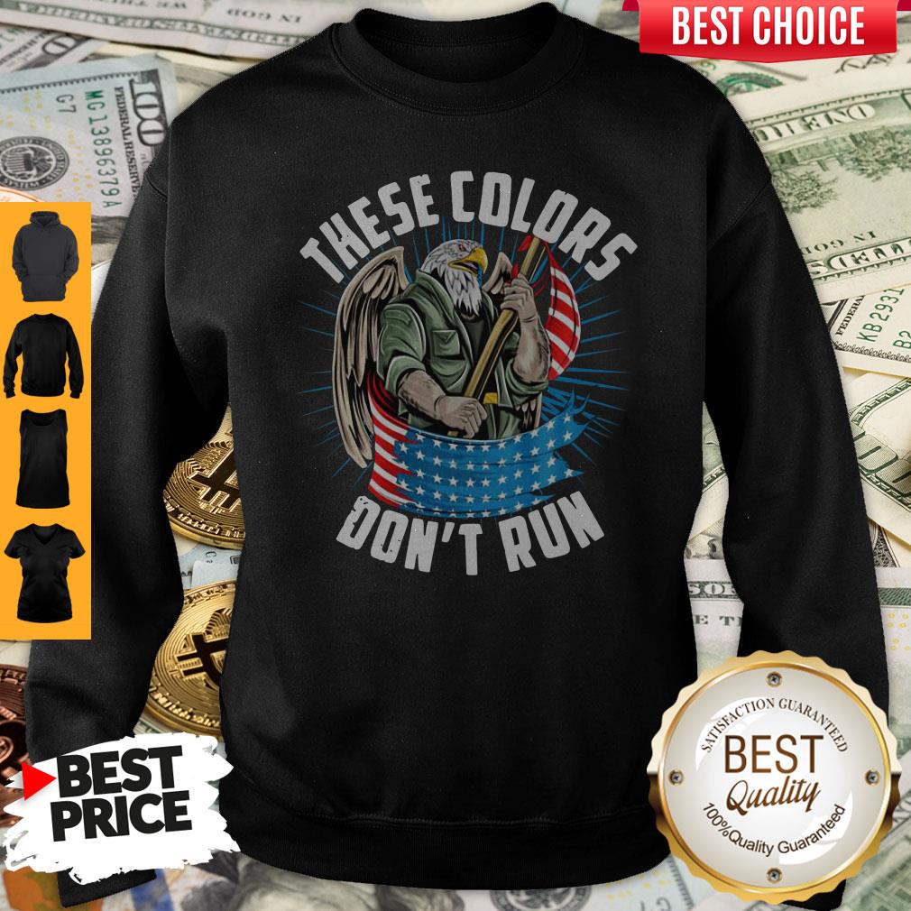 So Beautiful These Colors Dont Run Shirt