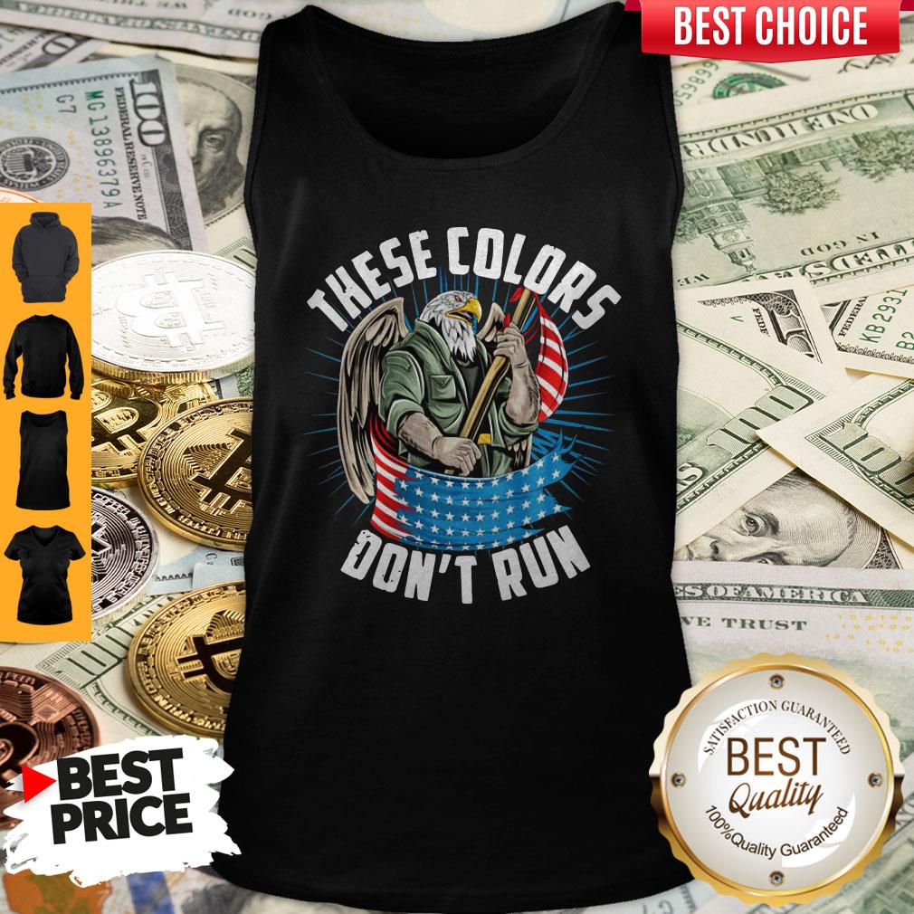 So Beautiful These Colors Dont Run Shirt