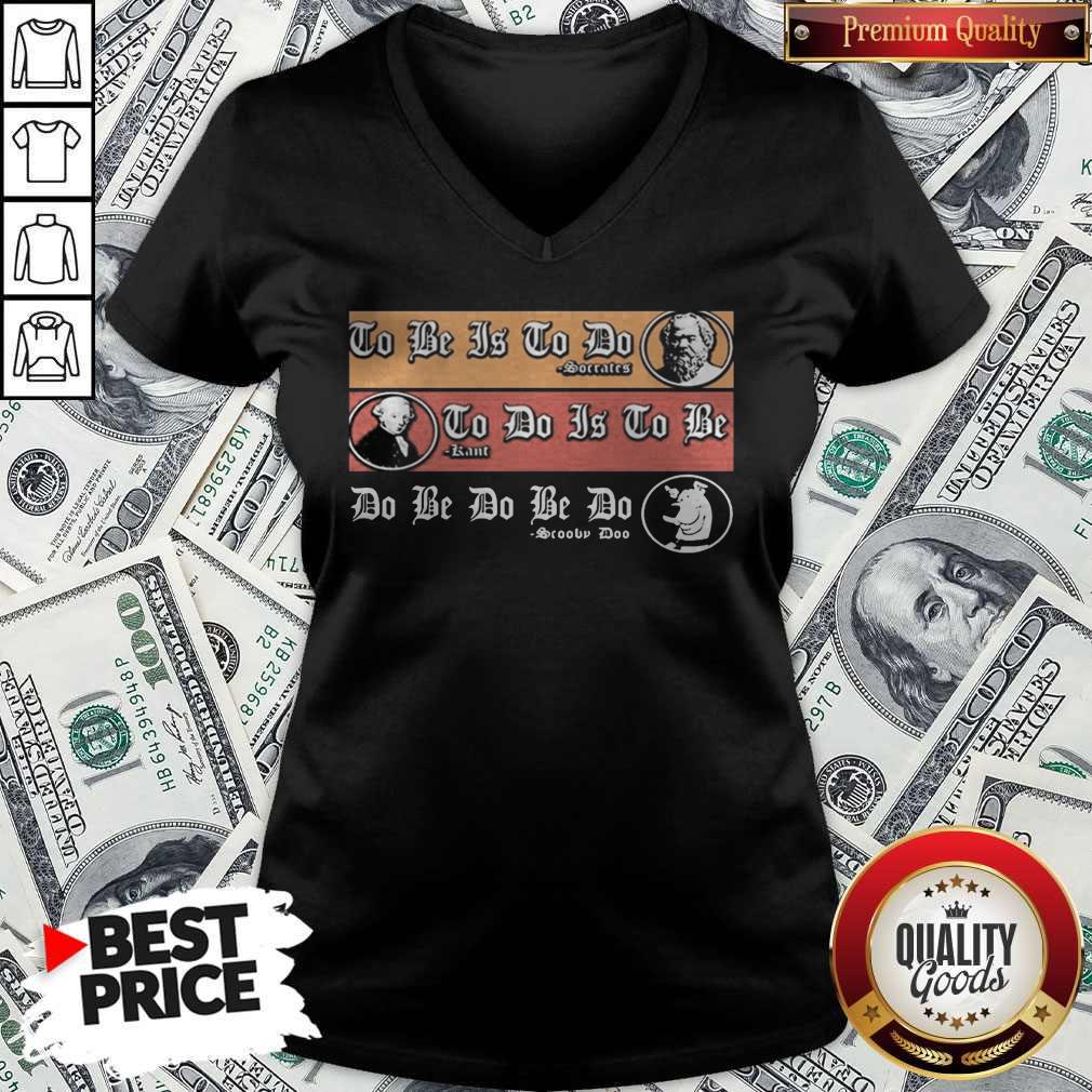 So To Be Is To Do Soccer To Do Is To Be Sartre Do Be Do Scooby Doo Shirt