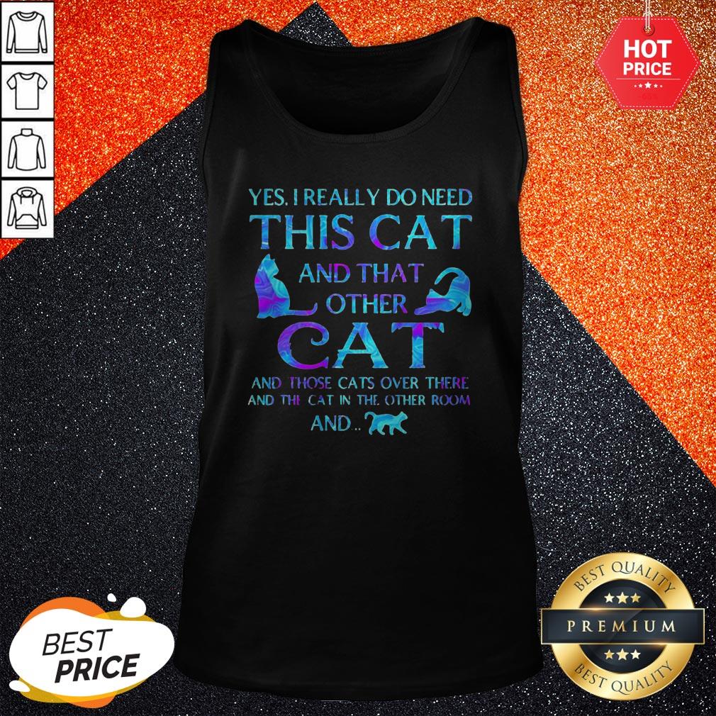 so-yes-i-really-do-need-this-cat-and-that-other-cat-and-those-cats-over-tank-top.jpg