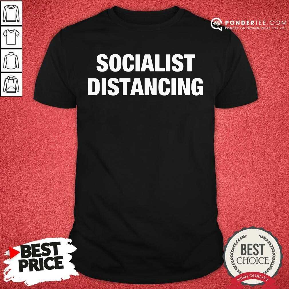 Socialist Distancing Shirt