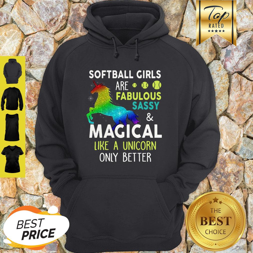 softball-girls-are-fabulous-sassy-magical-like-a-unicorn-only-better-hoodie.jpg
