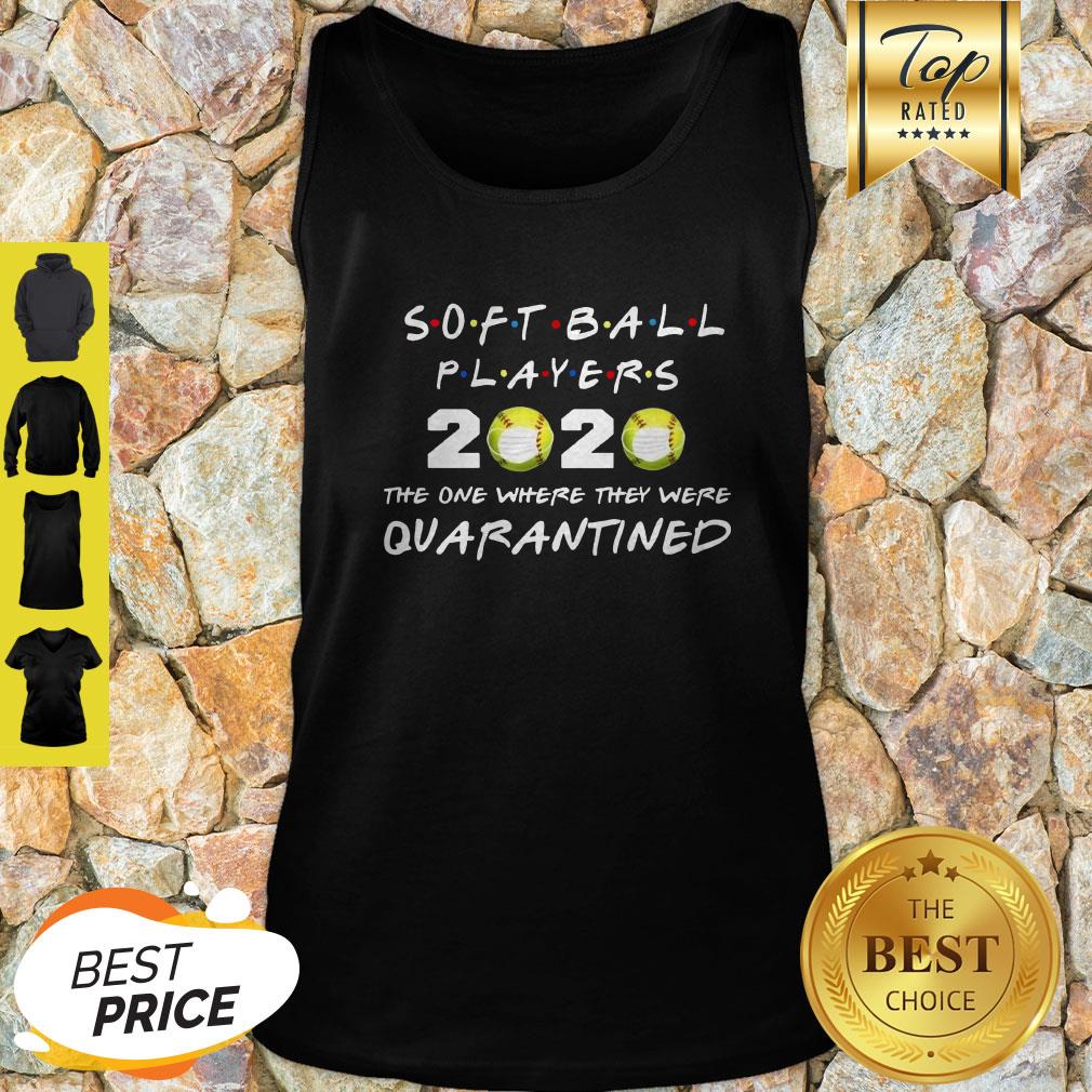 Softball Players 2020 Face Mask The One Where They Were Quarantined Shirt