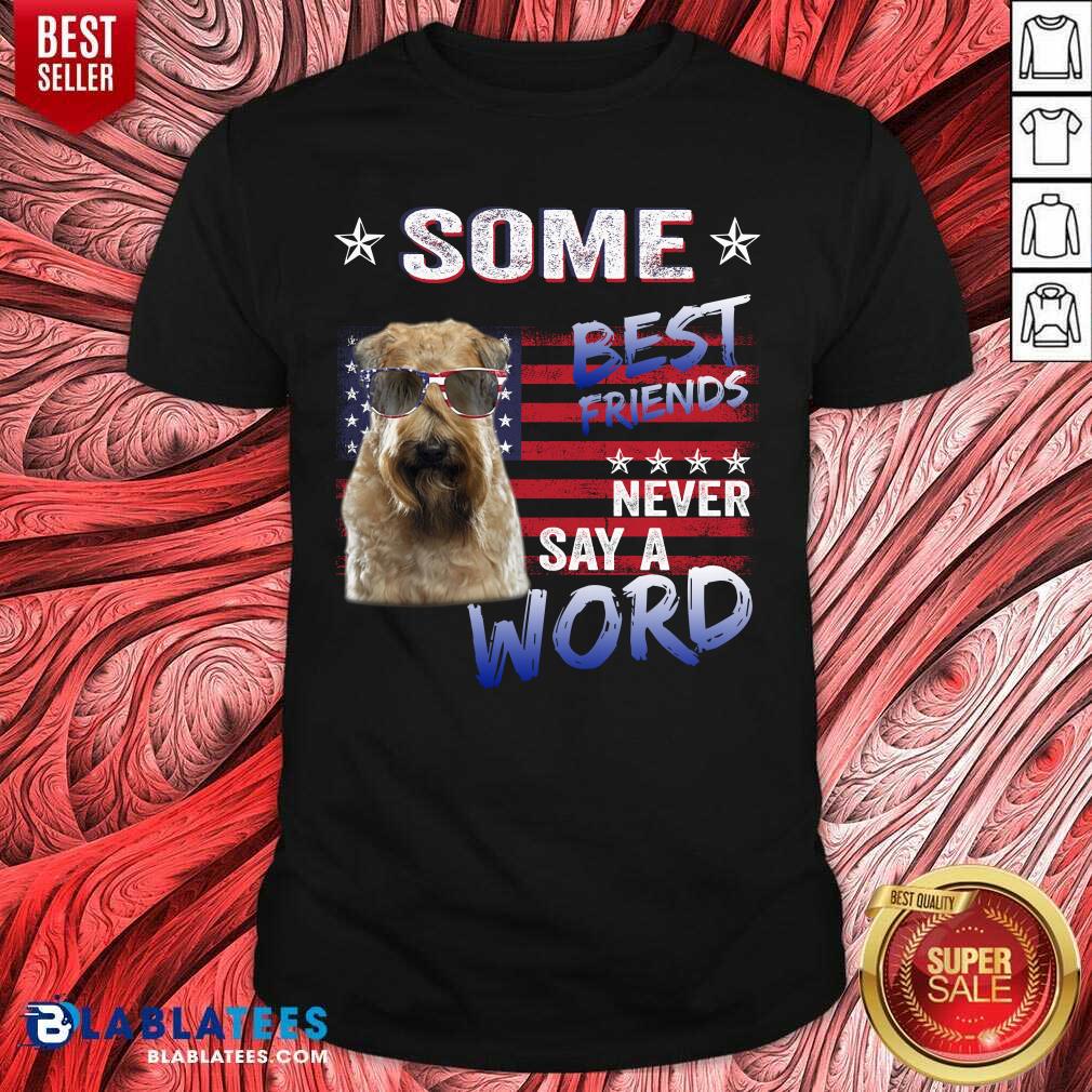 Some Best Friend Soft Coated Wheaten Shirt