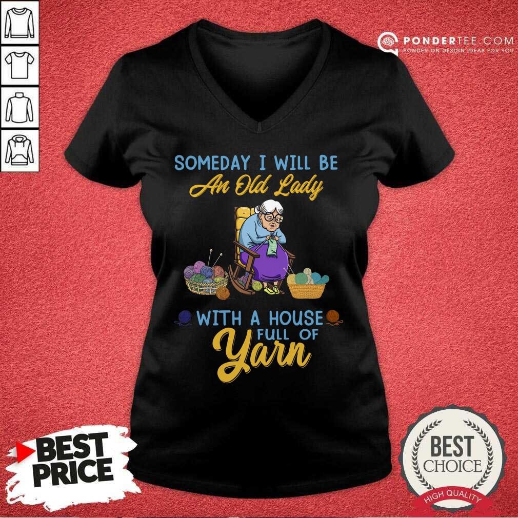 Someday I Will Be An Old Lady Shirt