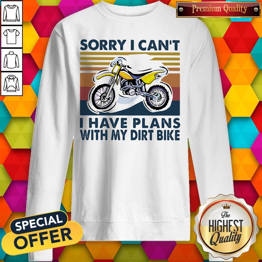 Sorry I Can't I Have Plans With My Dirt Bike Vintage Retro Shirt