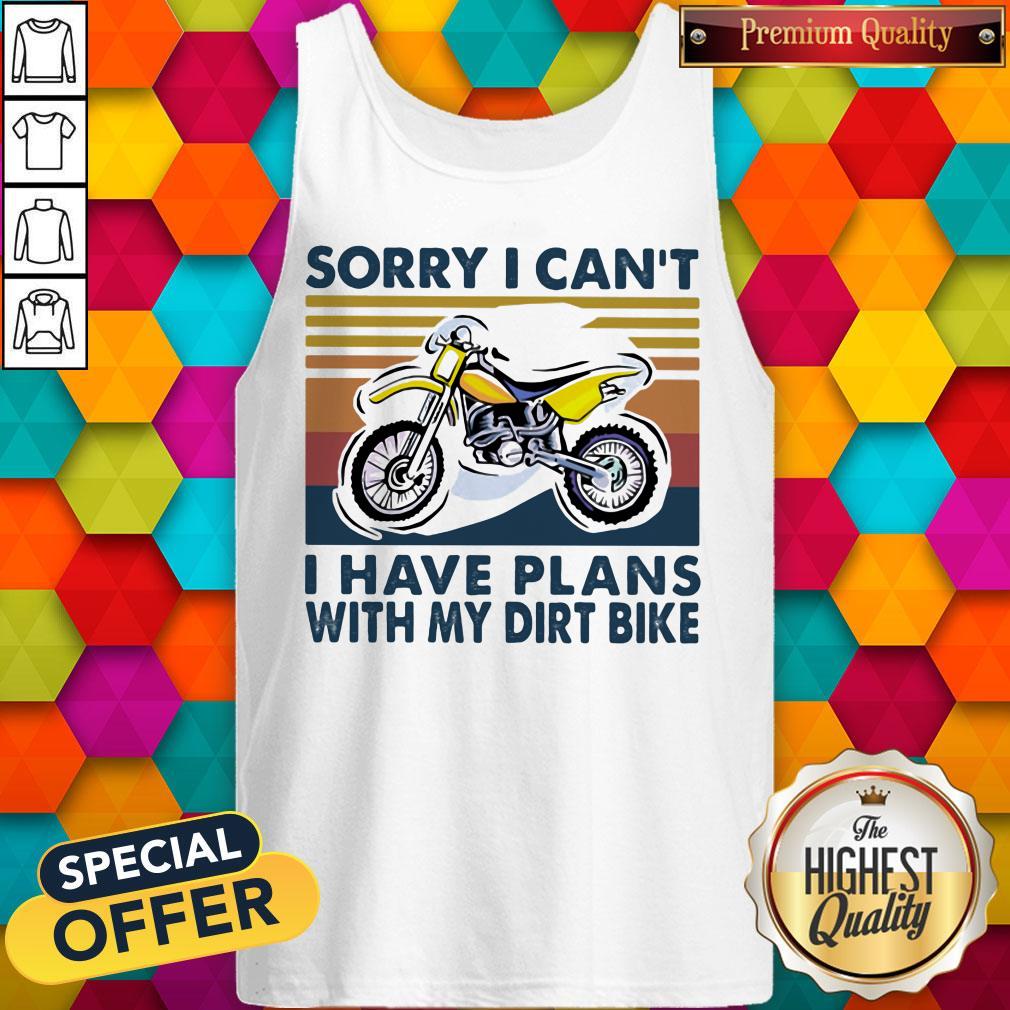 Sorry I Can't I Have Plans With My Dirt Bike Vintage Retro Shirt
