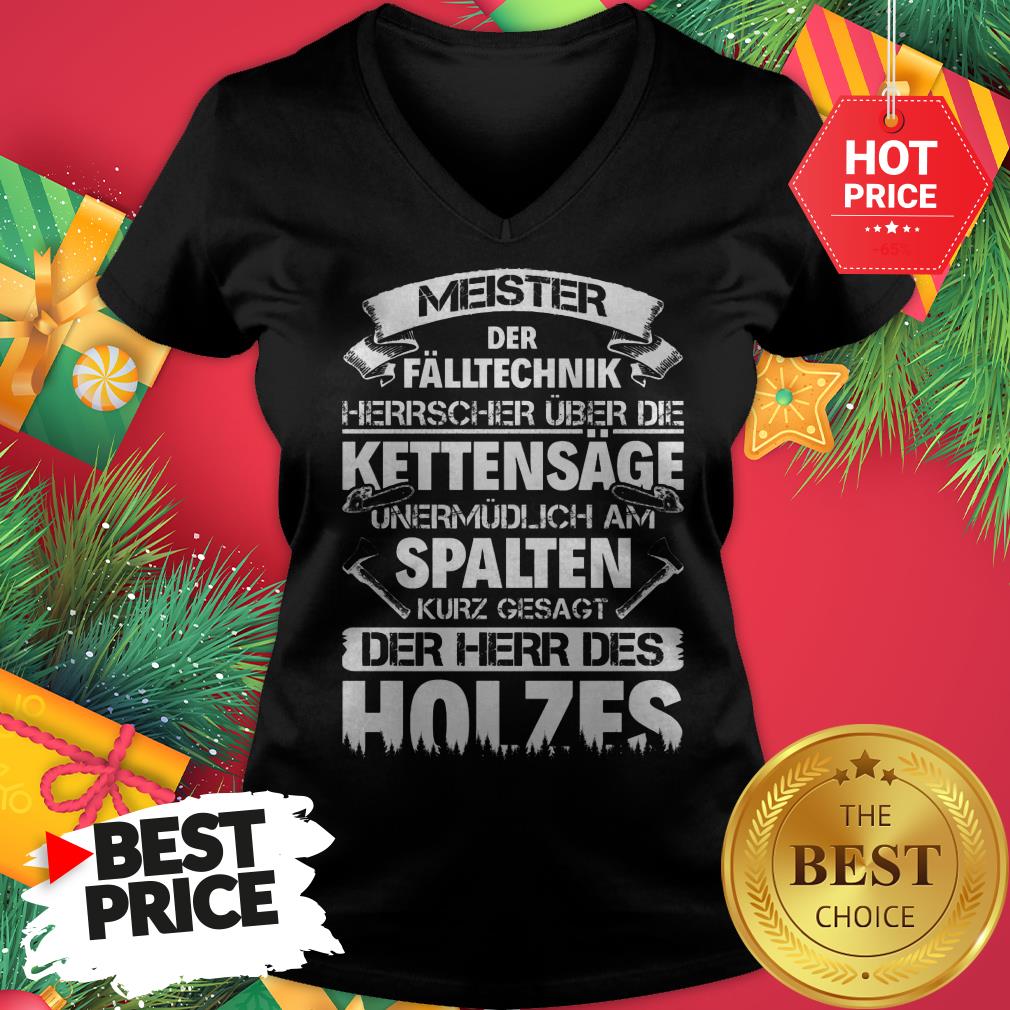 Spalten Kurz Gesagt Der Herr Des Holzes Shirt