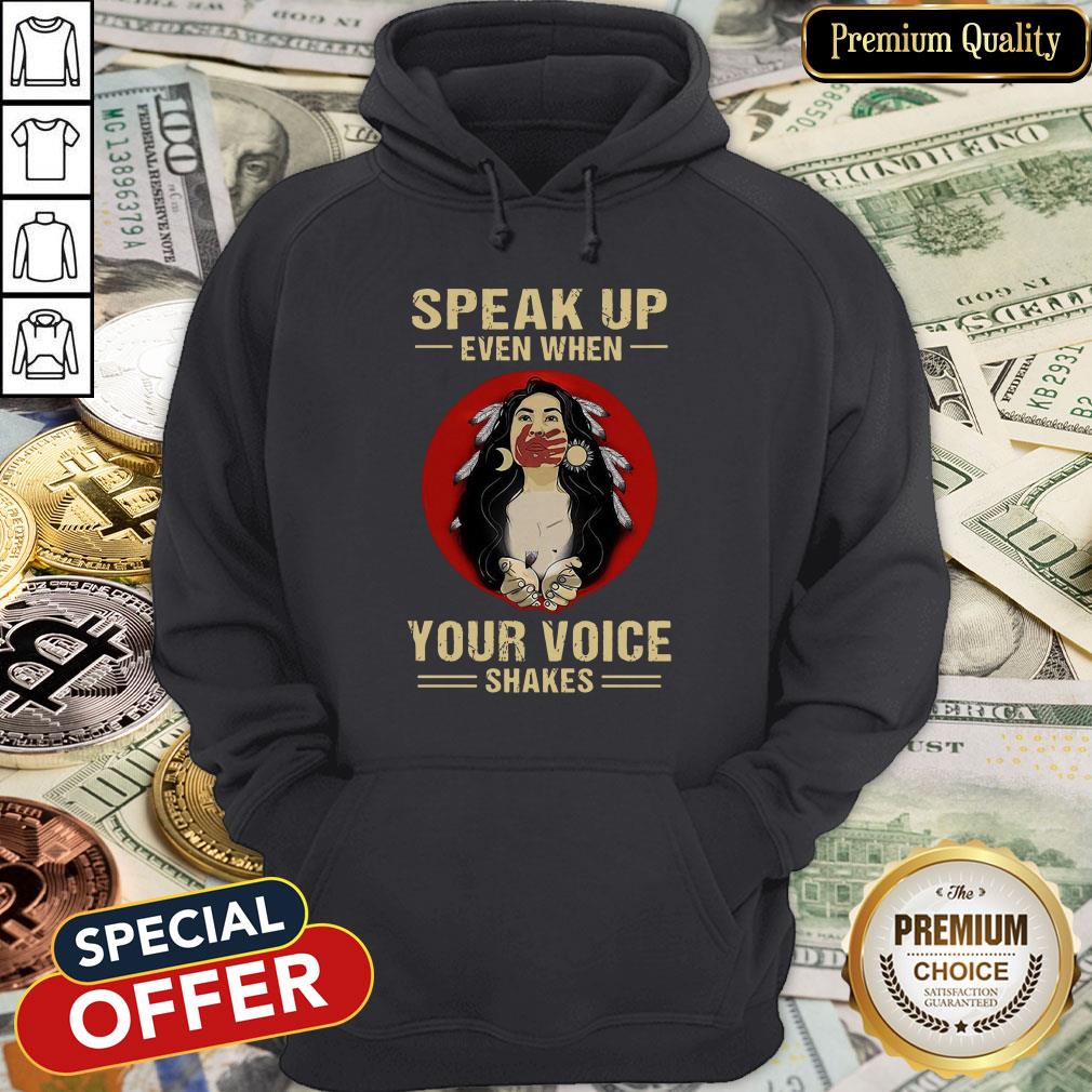 Speak Up Even When Your Voice Shakes Shirt
