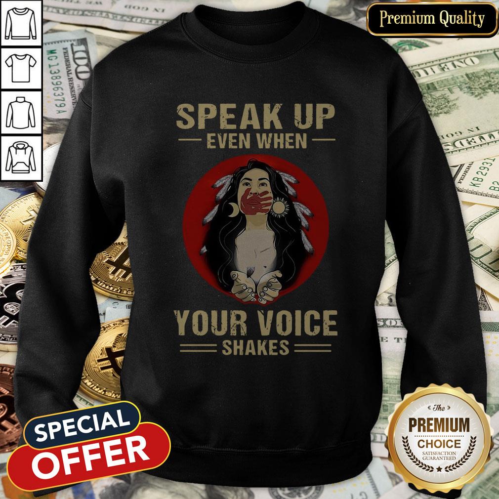 Speak Up Even When Your Voice Shakes Shirt