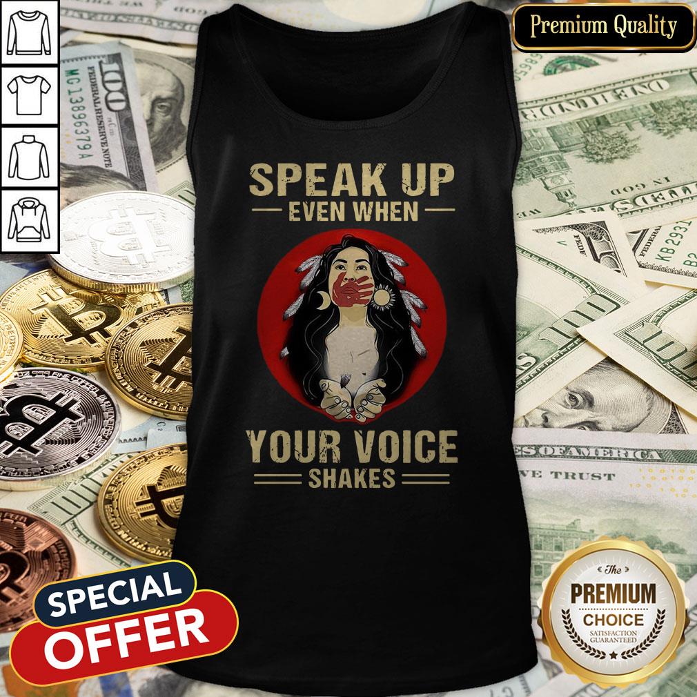 Speak Up Even When Your Voice Shakes Shirt