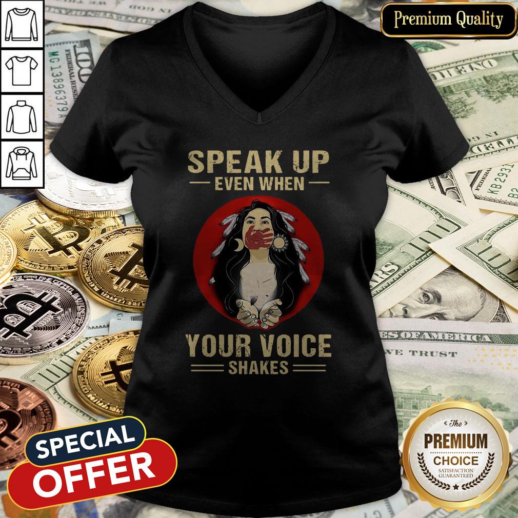 Speak Up Even When Your Voice Shakes Shirt