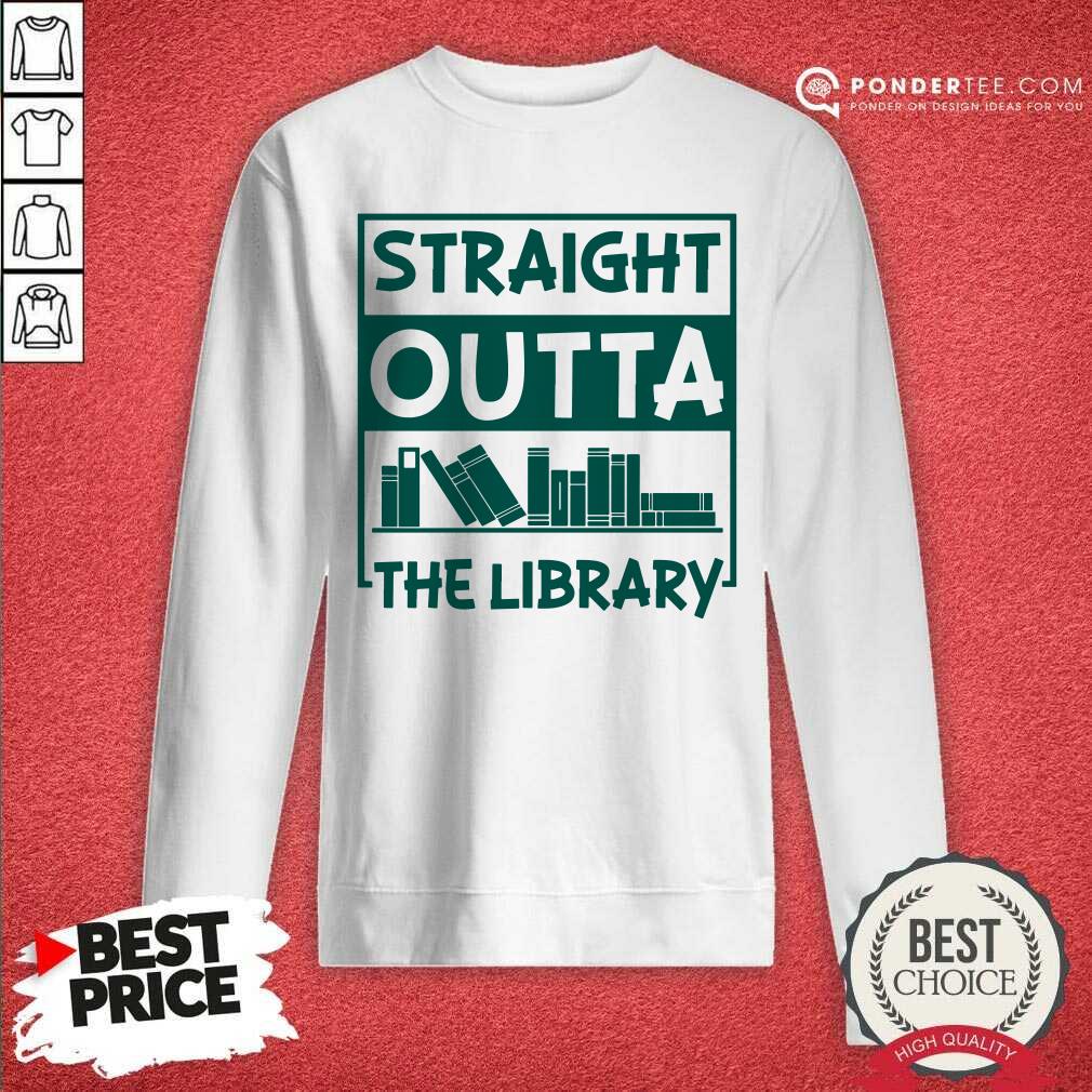 Straight Outta The Library Book Shirt