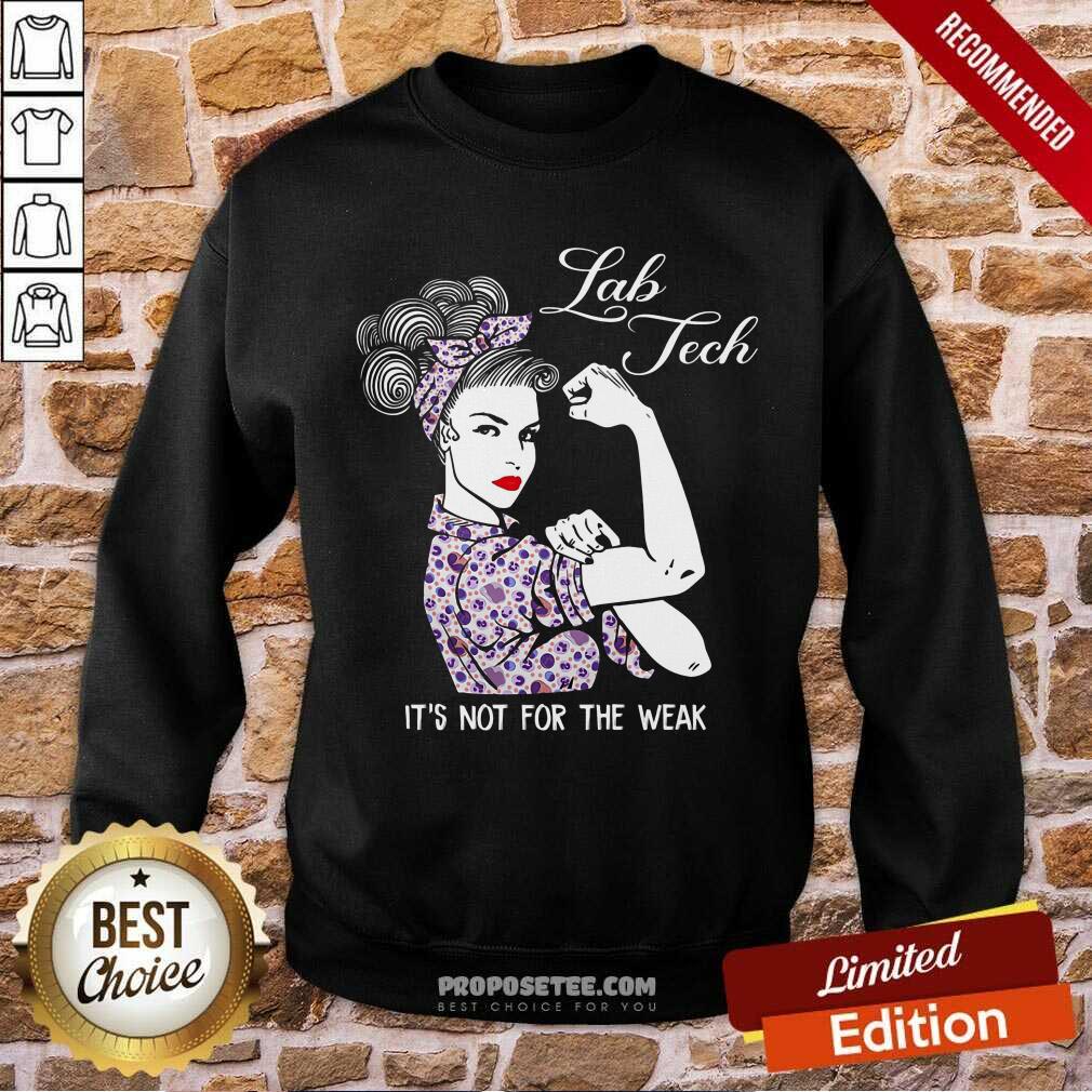 Strong Girl Its Not For The Weak Shirt