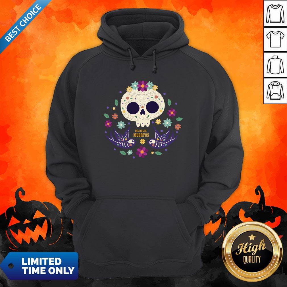 Sugar Skull Flowers Day Of The Dead Dia De Los Mueros Shirt