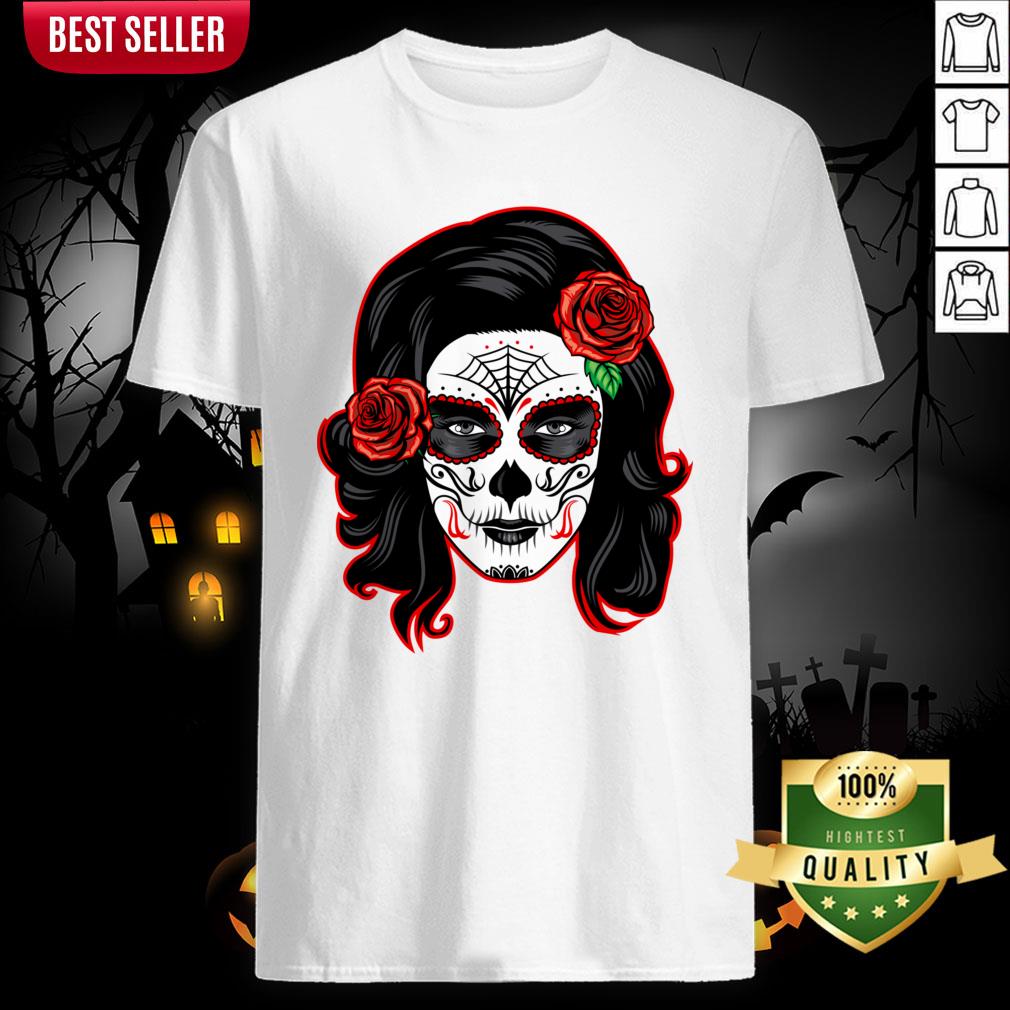 Sugar Skull Lady Woman Day Of The Dead Muertos Shirt