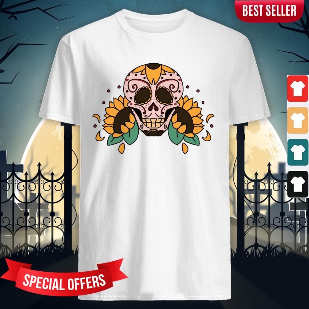 Sugar Skull Sunflowers Dia De Los Muertos Shirt