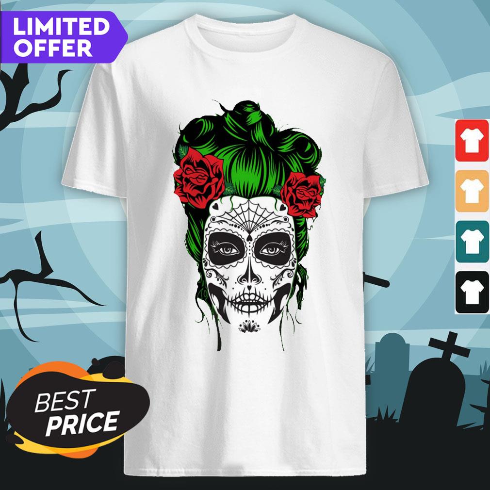 Sugar Skull Woman Day Of The Dead Beauty Dia De Los Muertos Shirt