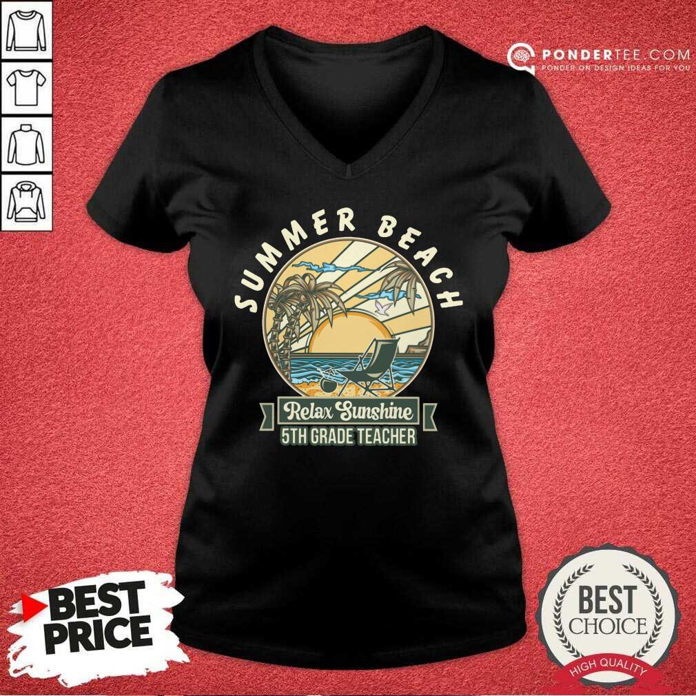 Summer Beach Relax Sunshine 5th Grade Teacher Shirt