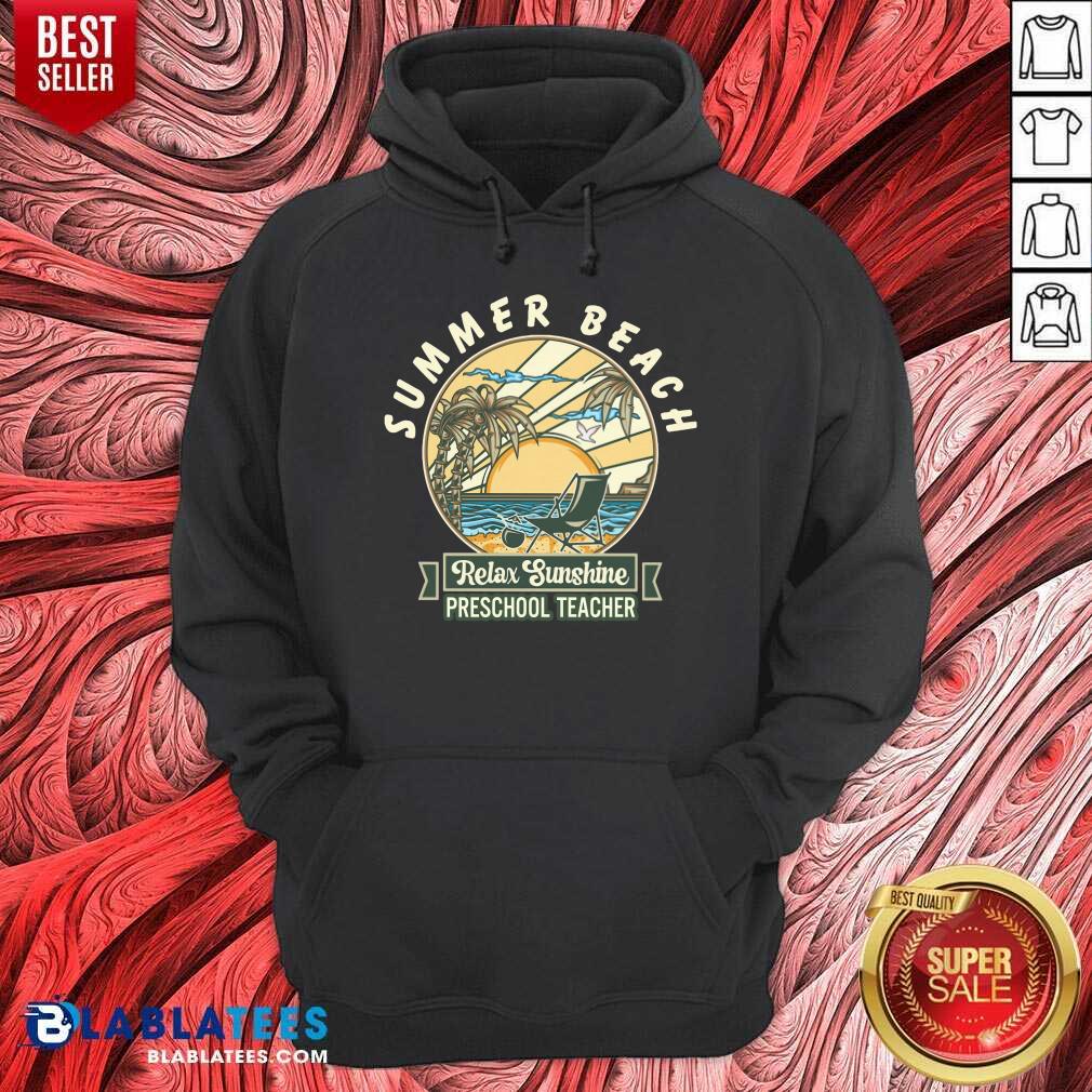 Summer Beach Relax Sunshine Preschool Teacher Vintage Shirt
