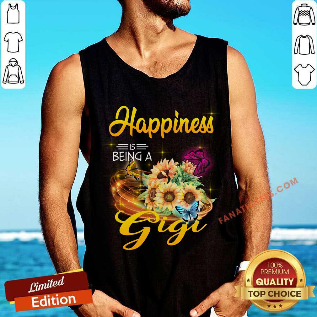 Sunflower Happiness Is Being A Gigi Great Shirt